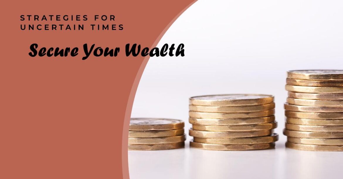 Wealth Preservation Strategies